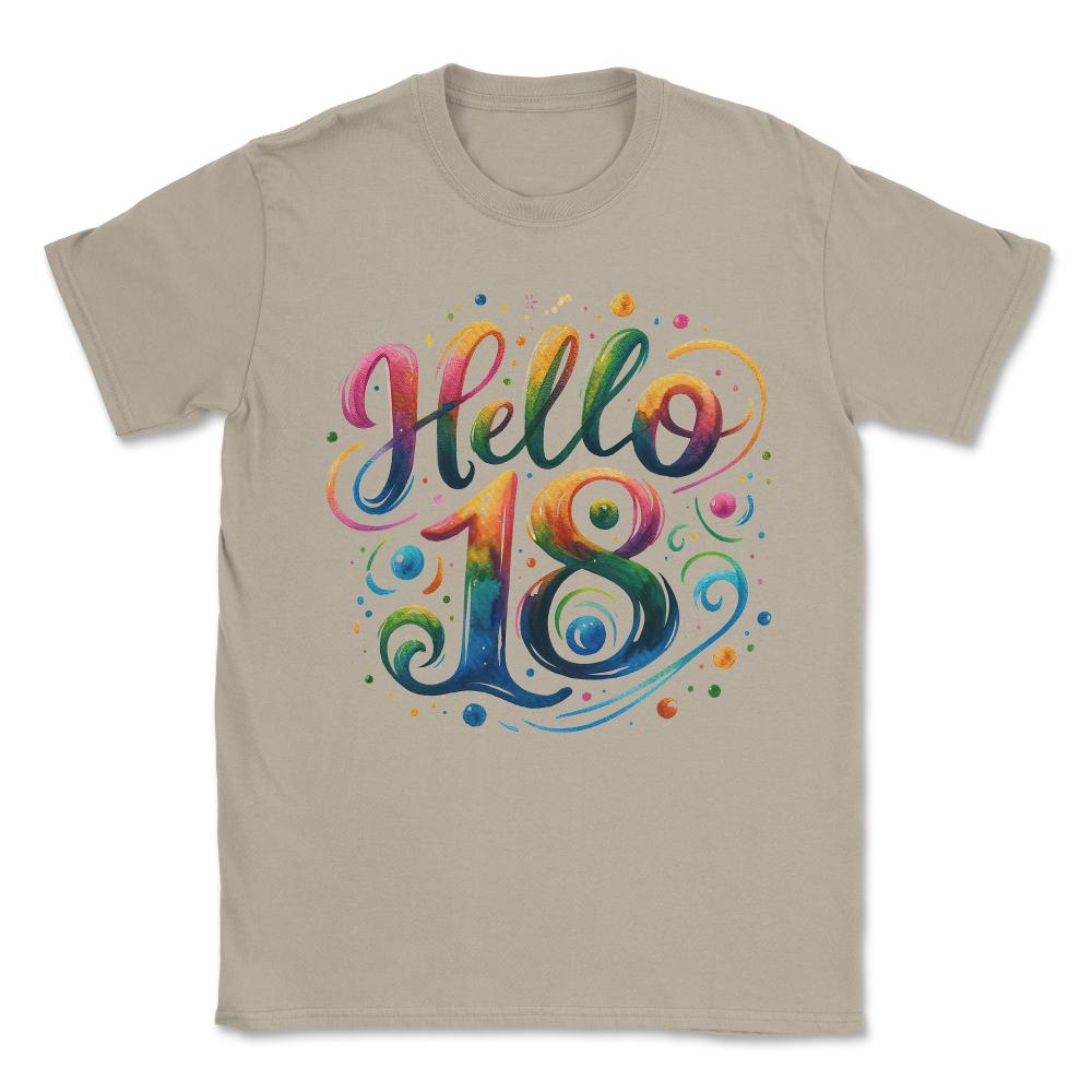 Hello 18 18th Birthday Unisex T-Shirt - Cream