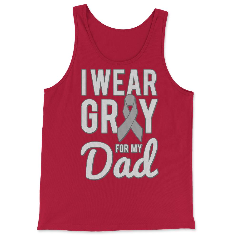 I Wear Gray For My Dad - Tank Top - Red
