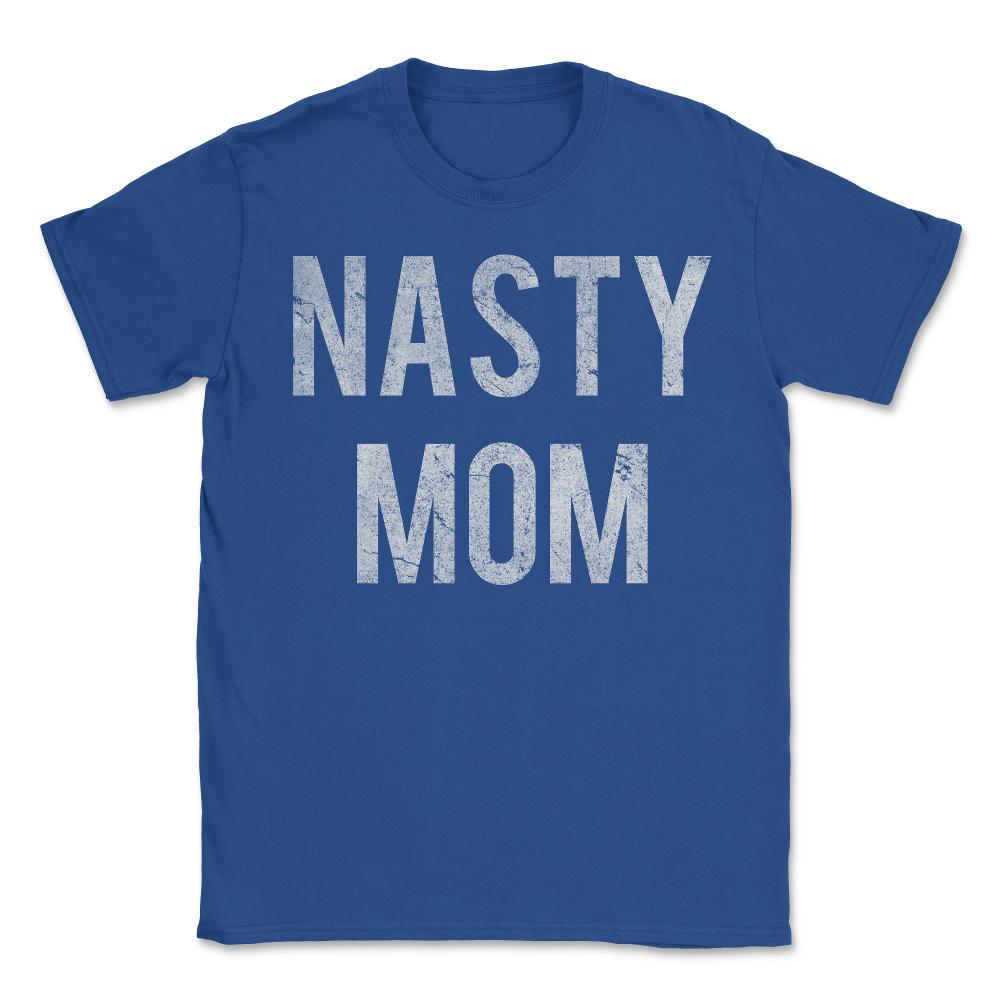 Nasty Mom Retro - Unisex T-Shirt - Royal Blue