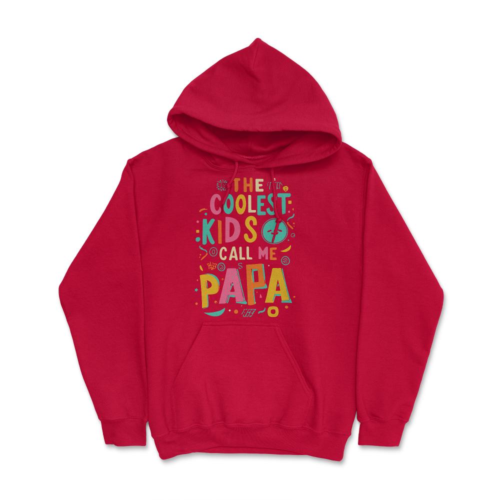 The Coolest Kids Call Me Papa - Hoodie - Red