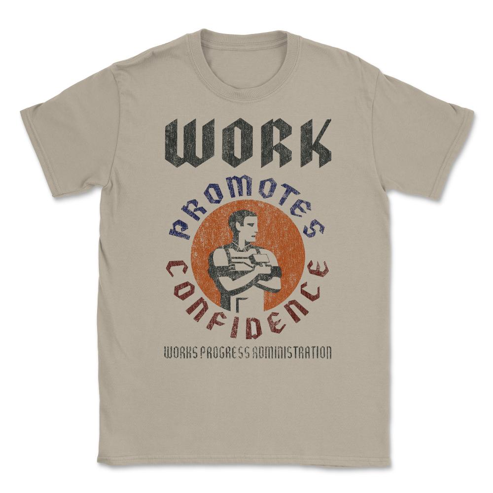 WPA Work Promotes Confidence Retro Unisex T-Shirt - Cream