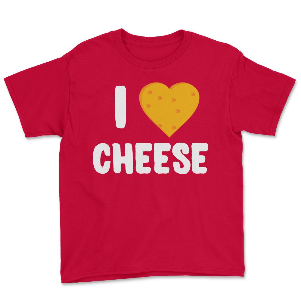 I Love Cheese - Youth Tee - Red