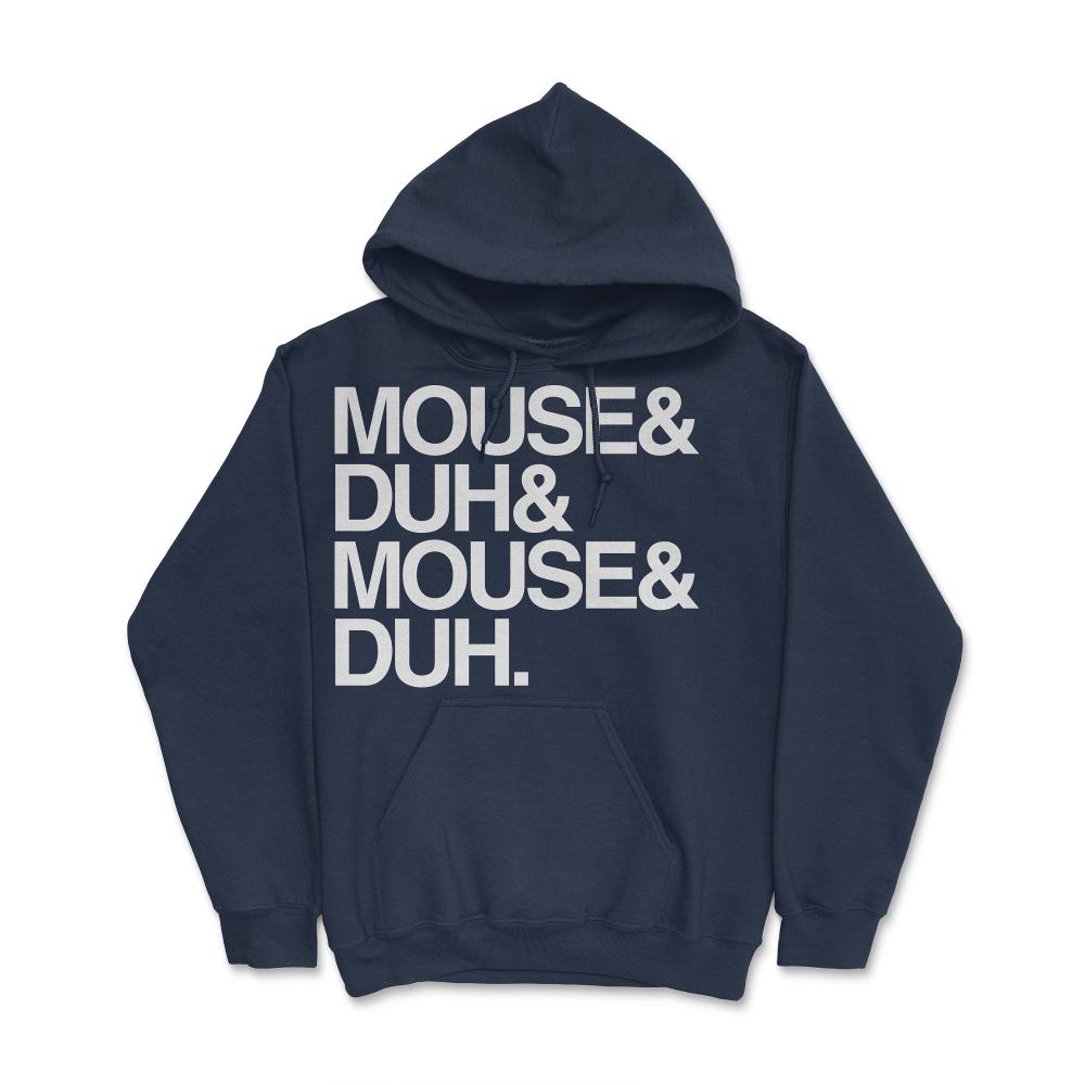 Mouse and Duh I'm a Mouse - Hoodie - Navy