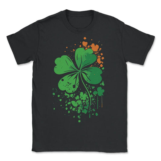 4 Leaf Clover St. Patrick's Day Paint Splatter - Unisex T-Shirt - Black