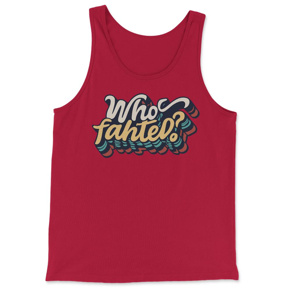 Who Fahted Funny Boston Joke - Tank Top - Red