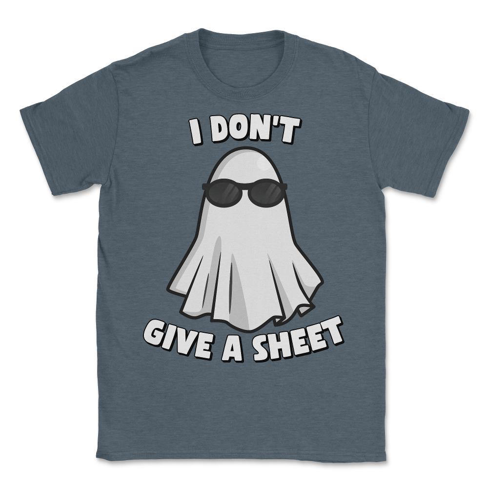 I Don't Give a Sheet Funny Halloween - Unisex T-Shirt - Dark Grey Heather