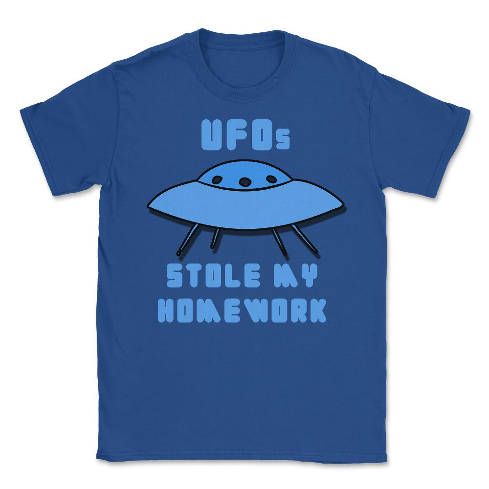 UFOs Stole My Homework - Unisex T-Shirt - Royal Blue