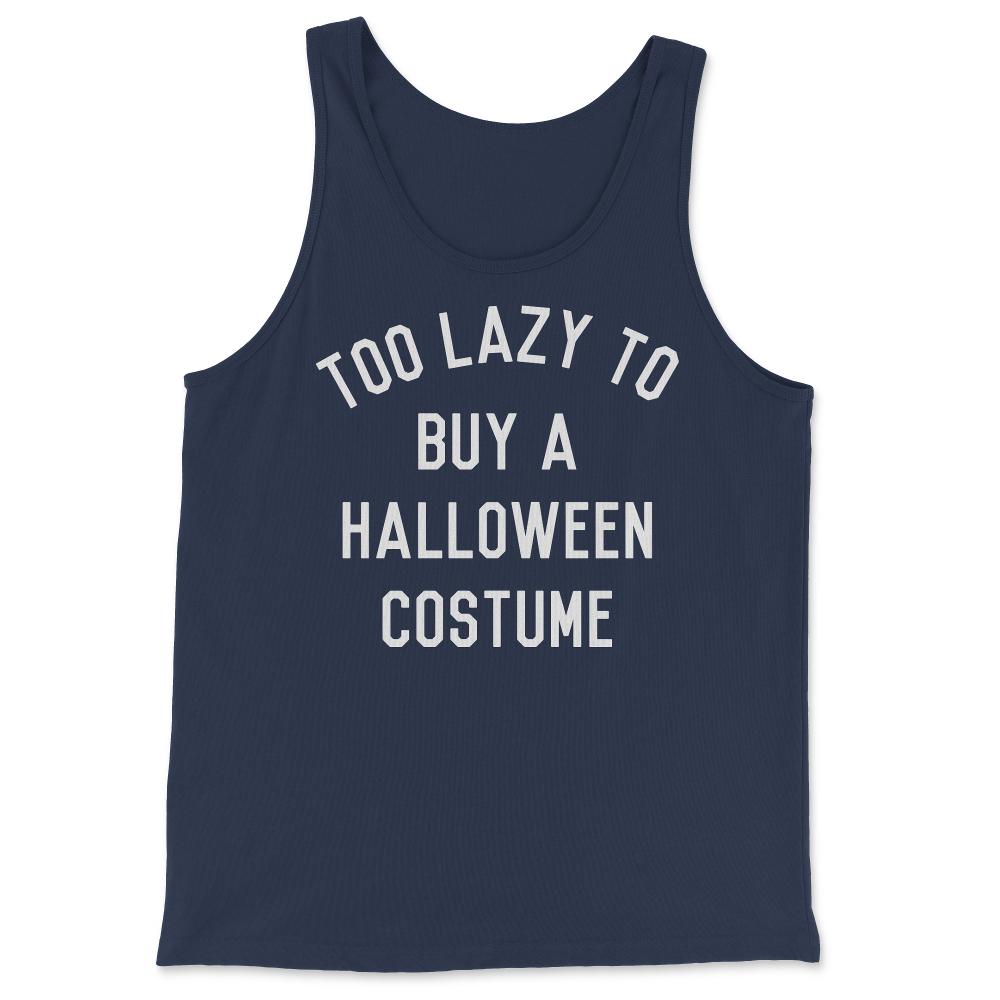 Too Lazy To Buy A Halloween Costume - Tank Top - Navy