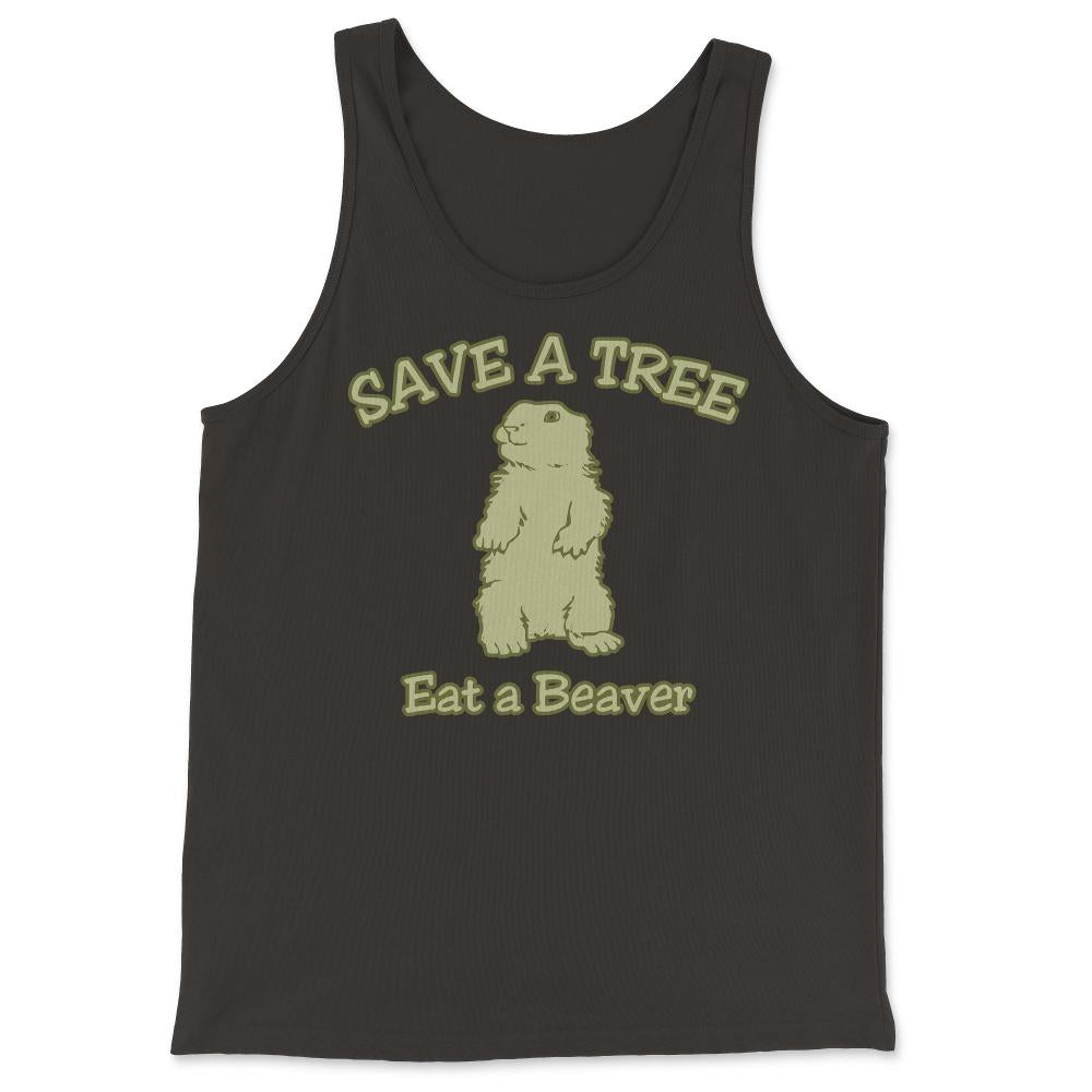 Save a Tree Eat a Beaver Funny Sarcastic - Tank Top - Black