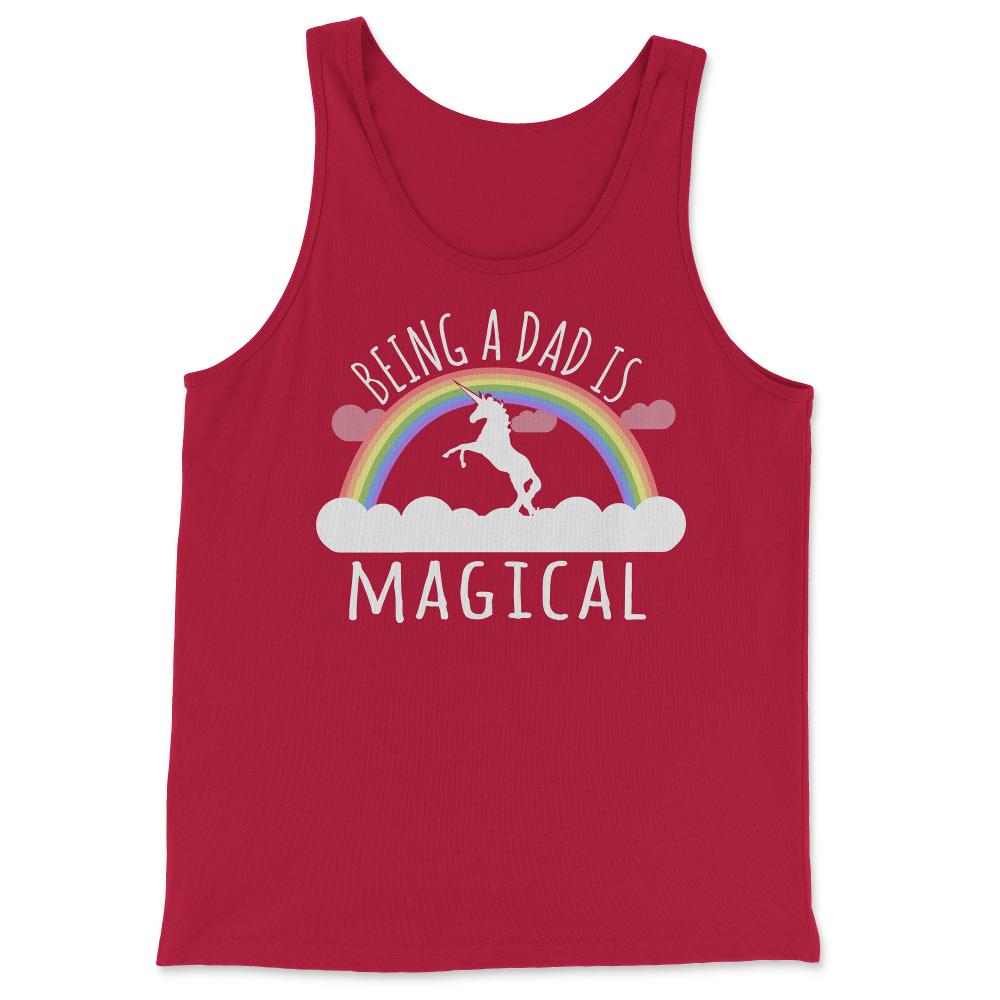 Being A Dad Is Magical - Tank Top - Red