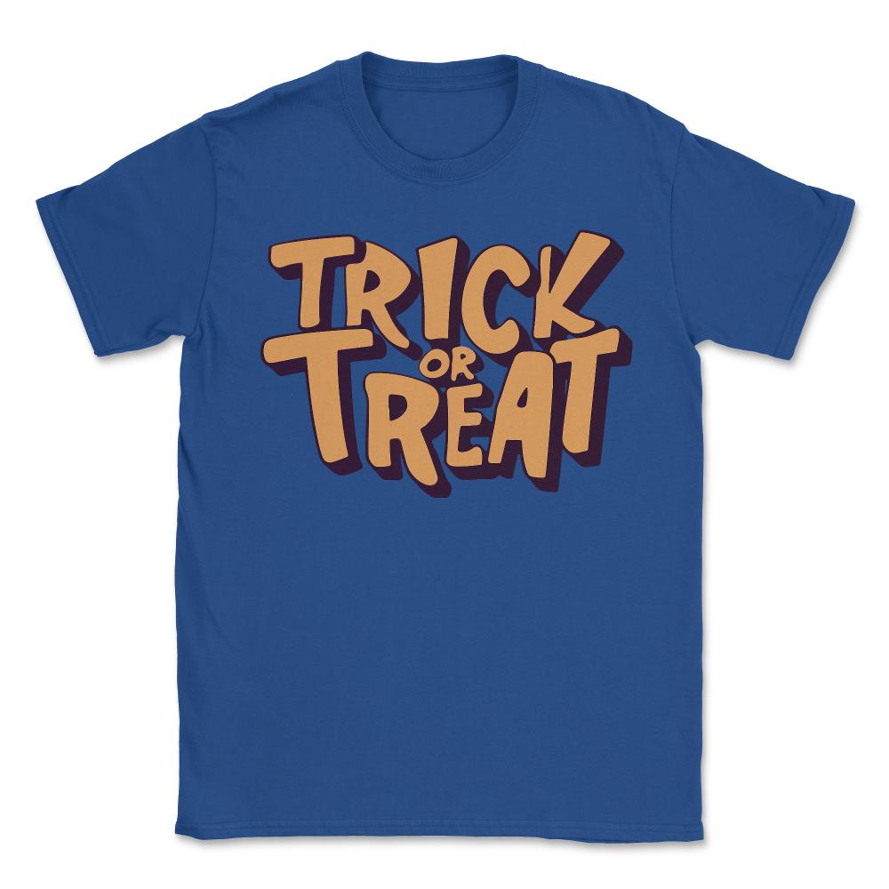 Trick or Treat Halloween - Unisex T-Shirt - Royal Blue