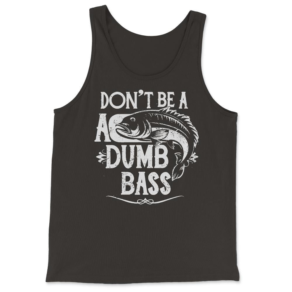 Don't Be a Dumb Bass Fisherman - Tank Top - Black