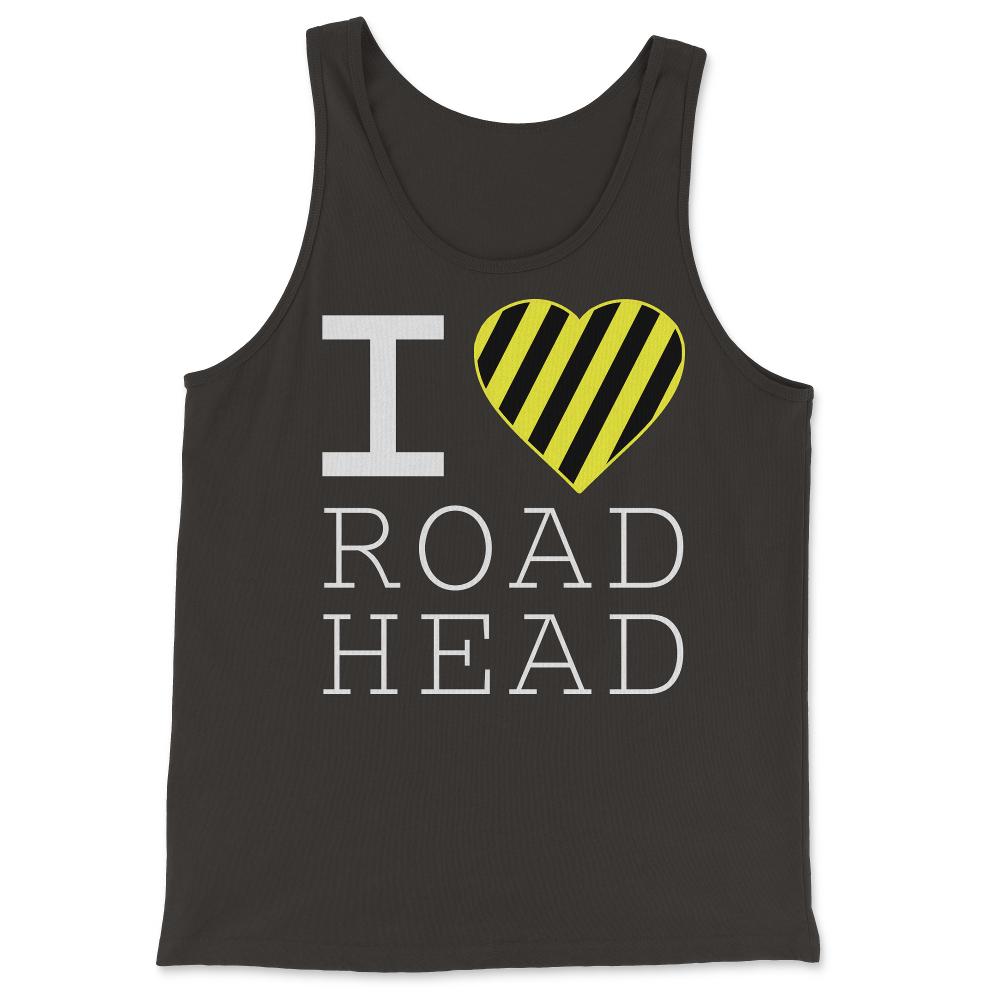 I Love Road Head Gag Funny Sarcastic - Tank Top - Black