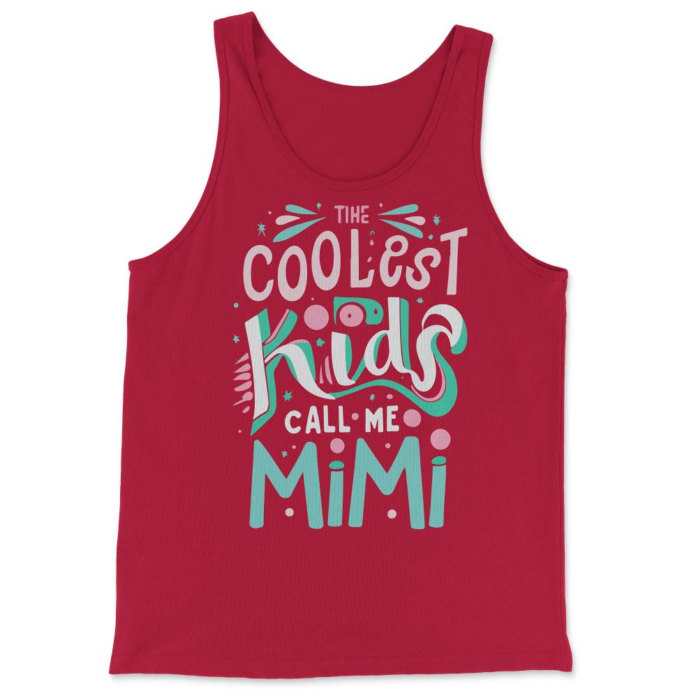 The Coolest Kids Call Me Mimi - Tank Top - Red