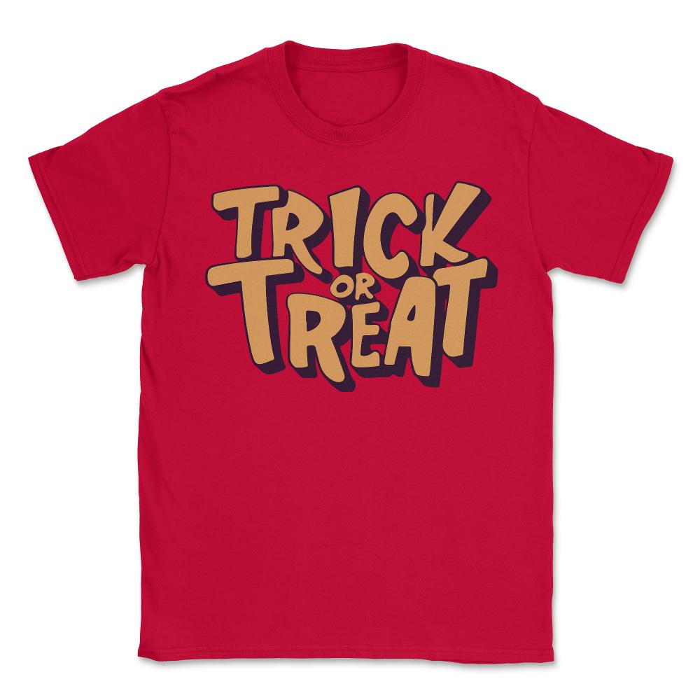Trick or Treat Halloween - Unisex T-Shirt - Red
