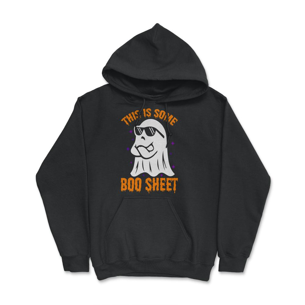 This is Some Boo Sheet Funny Halloween - Hoodie - Black