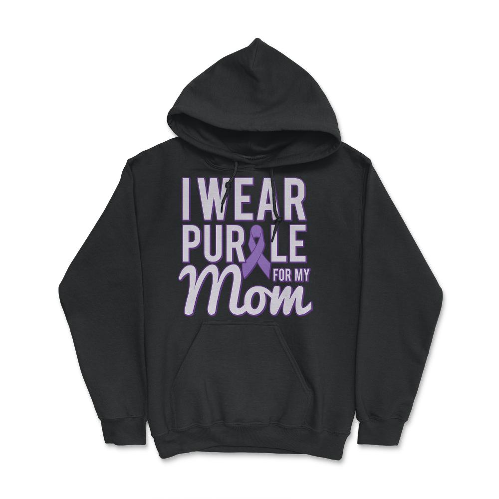 I Wear Purple For My Mom Alzheimer's - Hoodie - Black