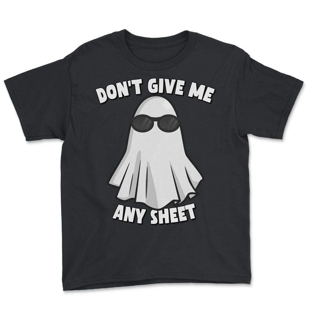 Don't Give Me Any Sheet Funny Ghost - Youth Tee - Black