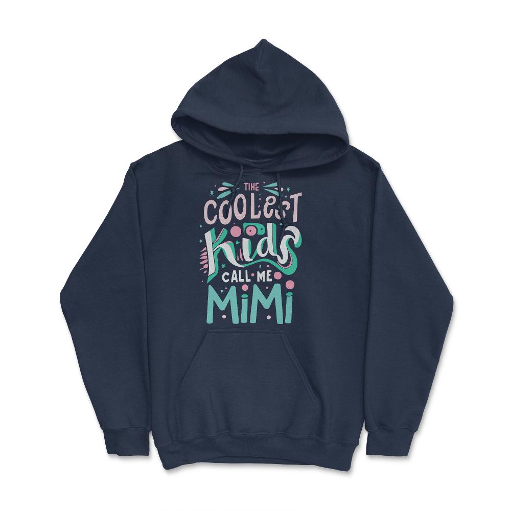 The Coolest Kids Call Me Mimi - Hoodie - Navy