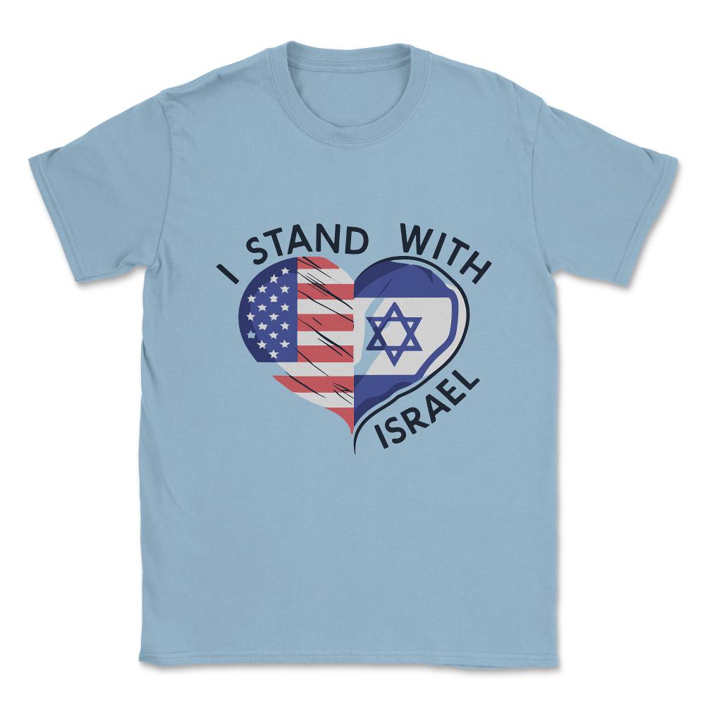 I Stand With Israel Unisex T-Shirt - Light Blue
