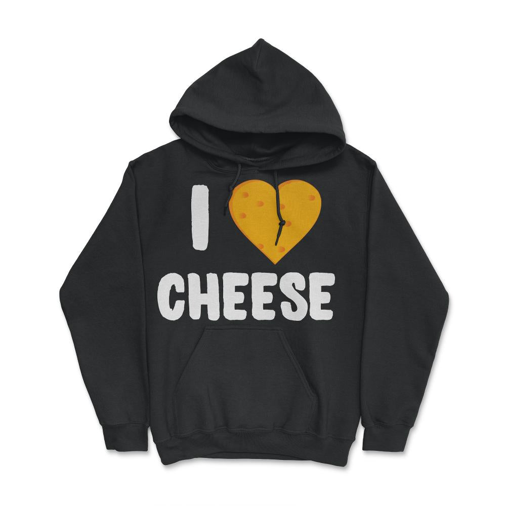 I Love Cheese - Hoodie - Black