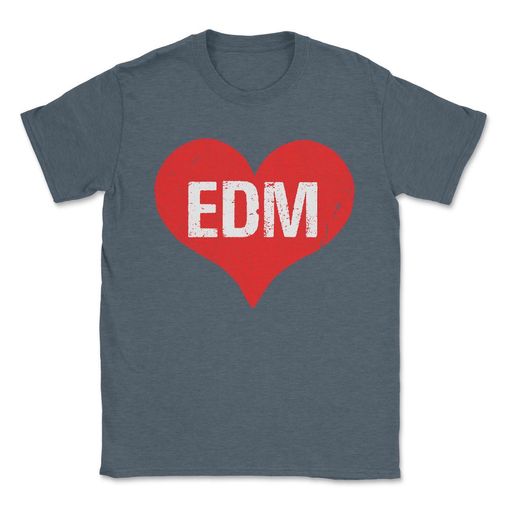 EDM Electronic Dance Music is Love Unisex T-Shirt - Dark Grey Heather