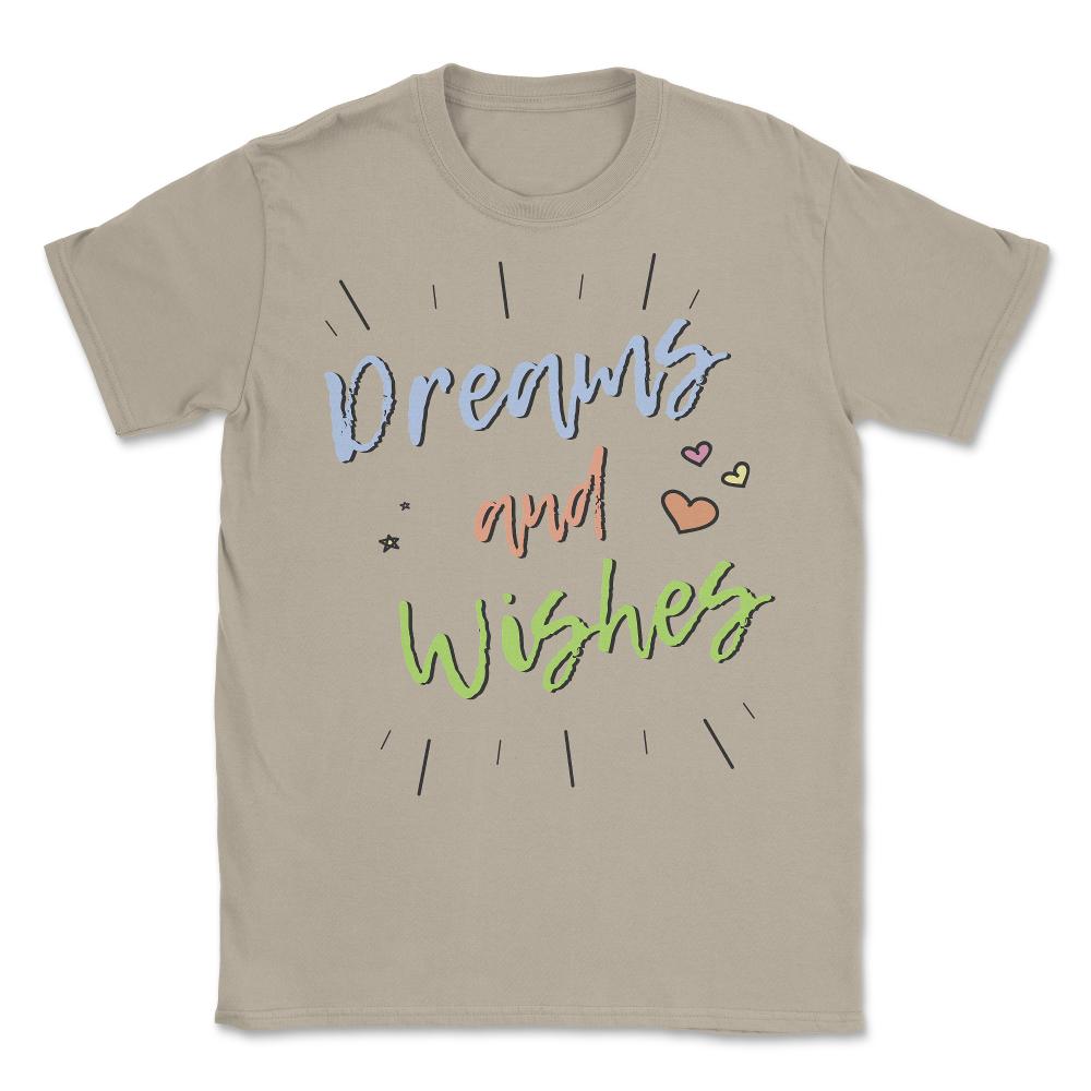 Dreams and Wishes Unisex T-Shirt - Cream