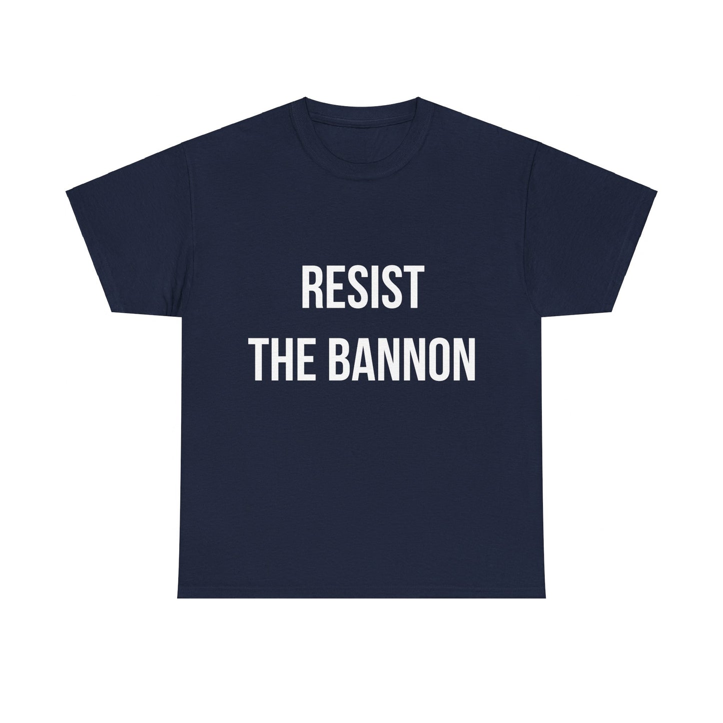 Resist The Bannon Unisex Graphic T-Shirt, Sizes S-5XL