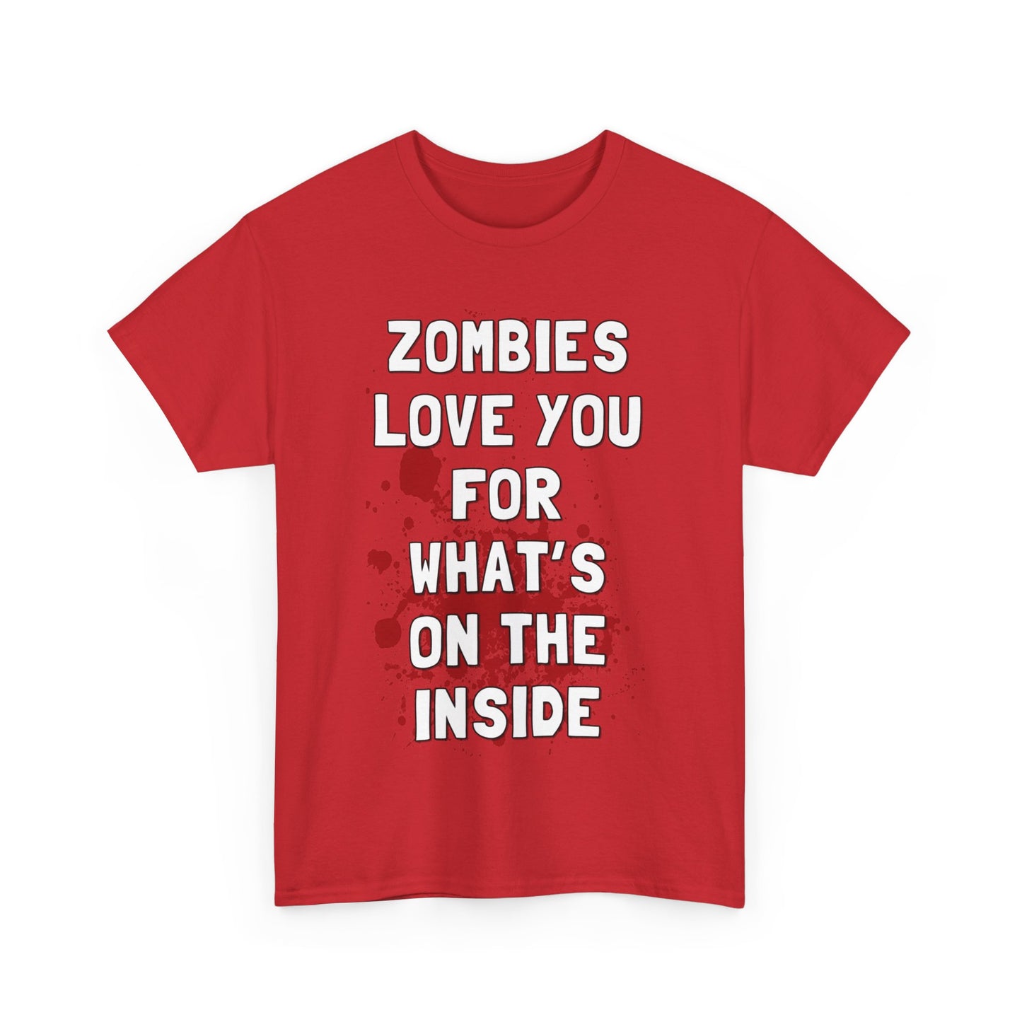 Zombies Love You for What's on the Inside Unisex Graphic T-Shirt, Sizes S-5XL