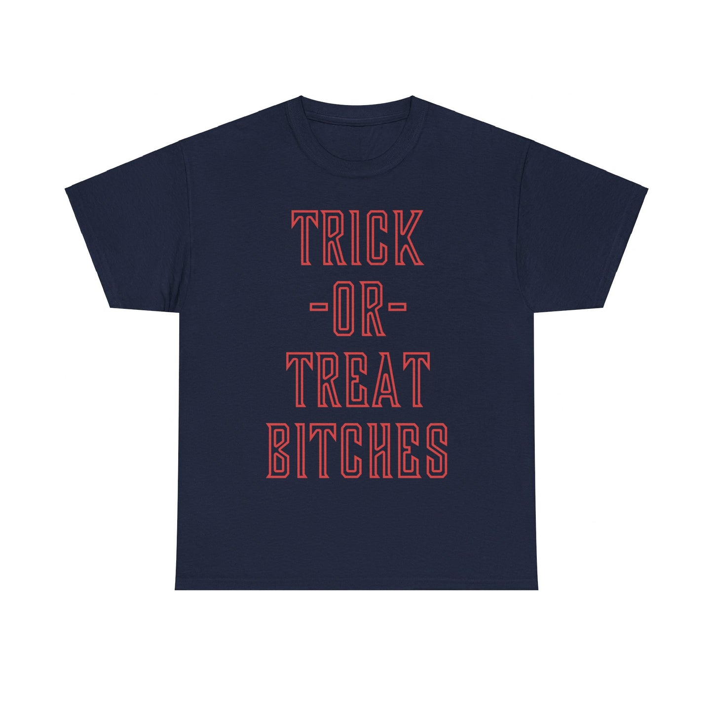 Trick or Treat Bitches T Shirt Unisex Graphic T-Shirt, Sizes S-5XL