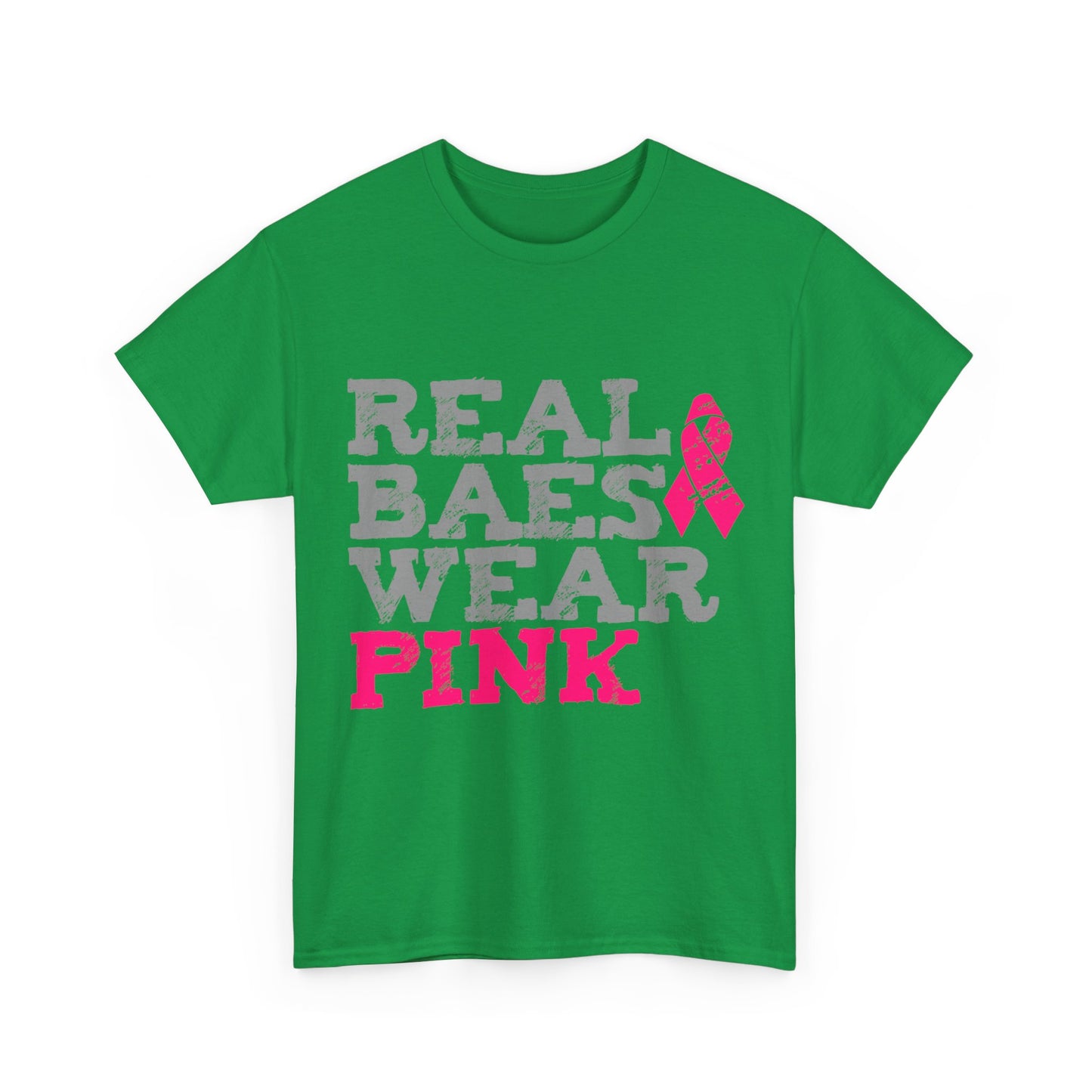 Real Baes Wear Pink Unisex Graphic T-Shirt, Sizes S-5XL