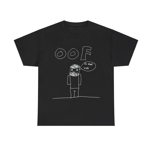 Oof I'm Dead Inside Meme Unisex Graphic T-Shirt, Sizes S-5XL