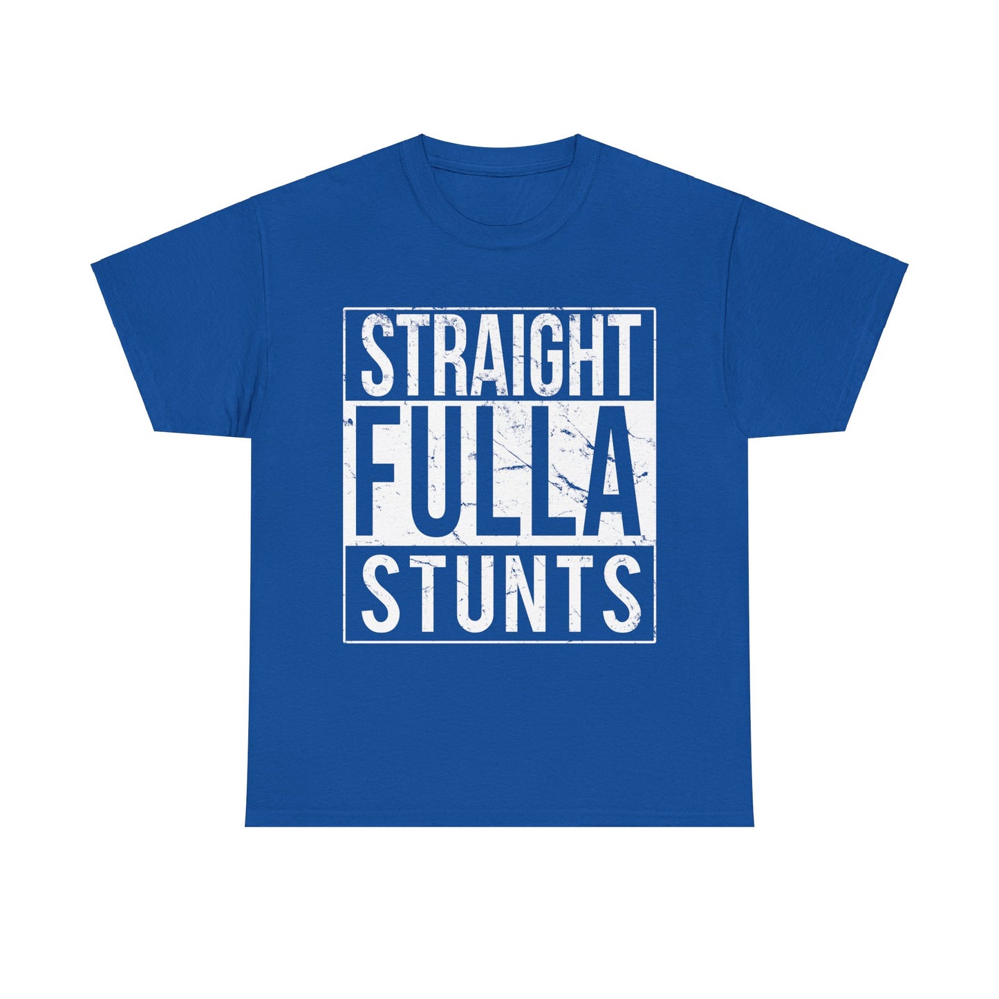 Straight Fulla Stunts Unisex Graphic T-Shirt, Sizes S-5XL