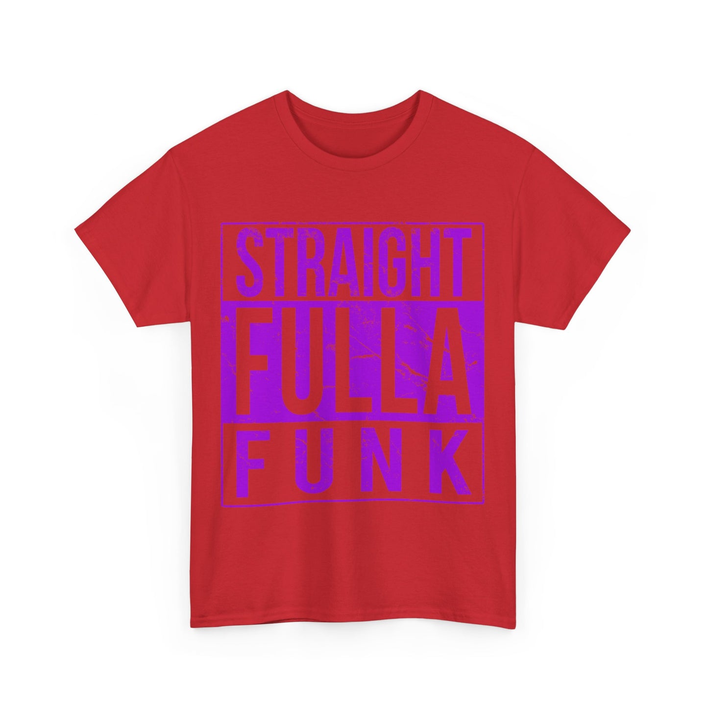 Straight Fulla Funk Unisex Graphic T-Shirt, Sizes S-5XL