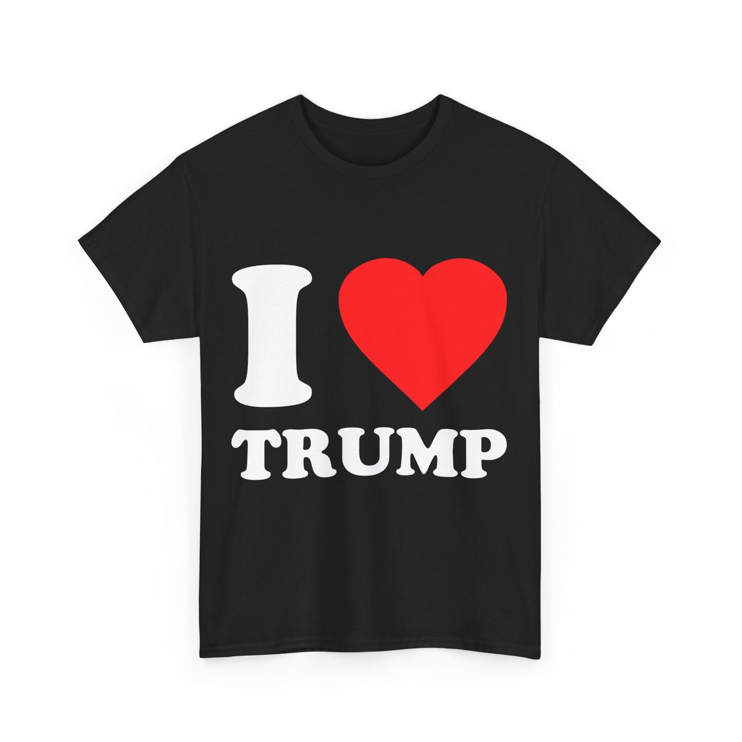 I Love Trump Unisex Graphic T-Shirt, Sizes S-5XL