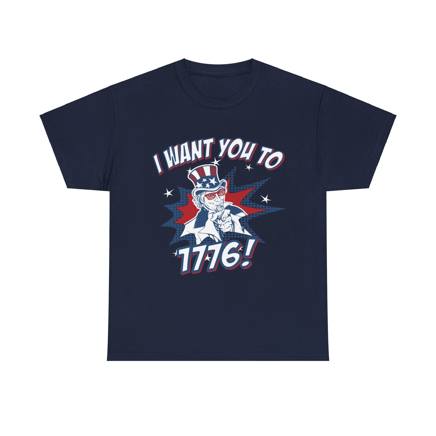 I Want You To 1776 4th of July Unisex Graphic T-Shirt, Sizes S-5XL