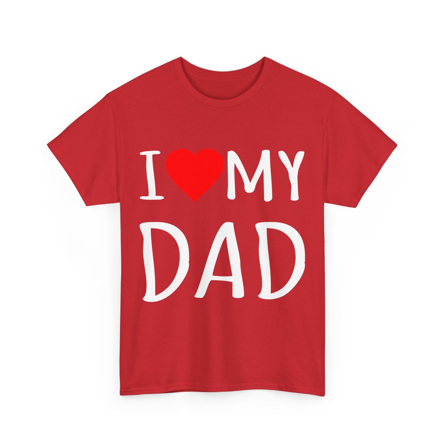 I Love My Dad Unisex Graphic T-Shirt, Sizes S-5XL