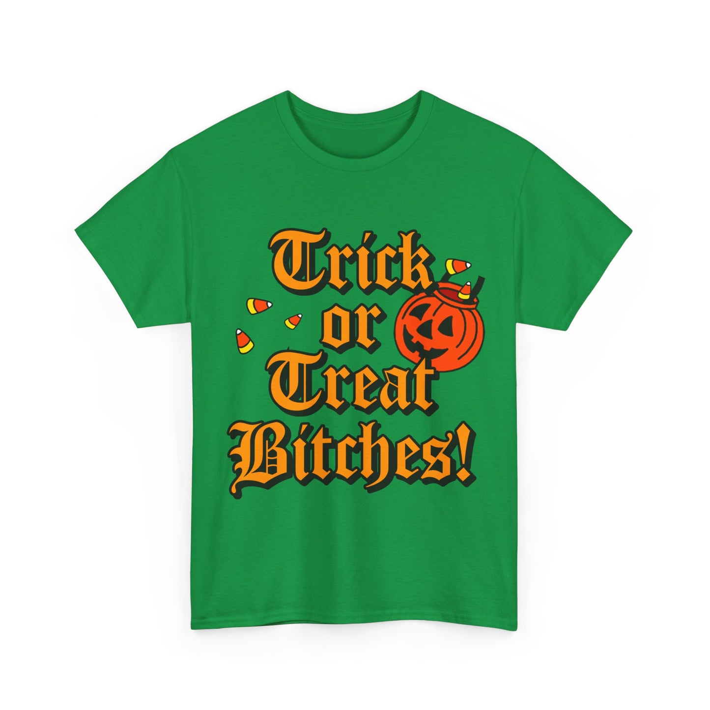 Trick Or Treat Bitches Unisex Graphic T-Shirt, Sizes S-5XL