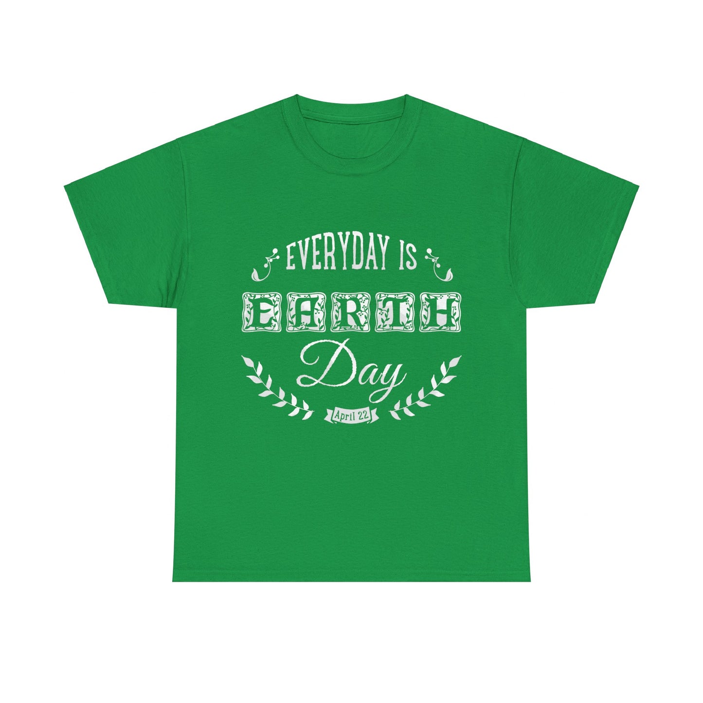 Everyday Is Earth Day Unisex Graphic T-Shirt, Sizes S-5XL