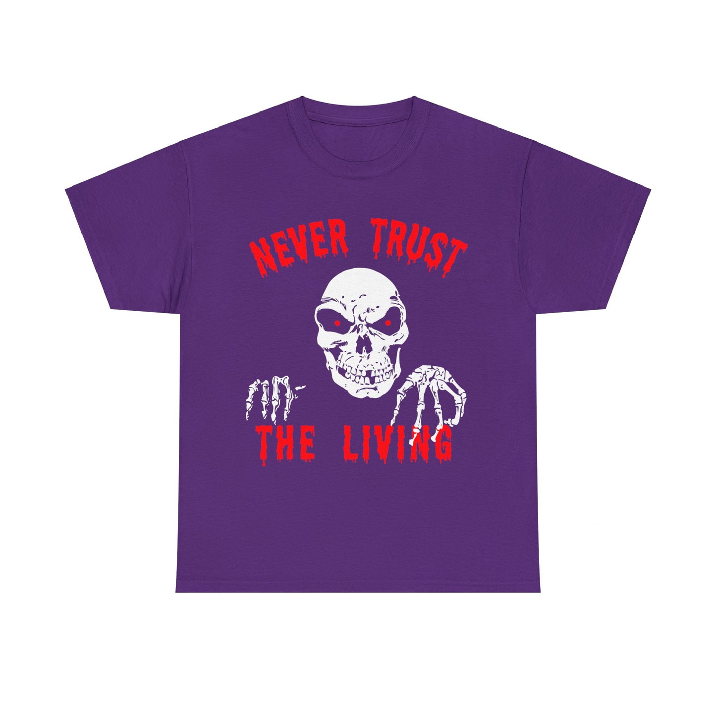 Never Trust The Living Halloween Unisex Graphic T-Shirt, Sizes S-5XL