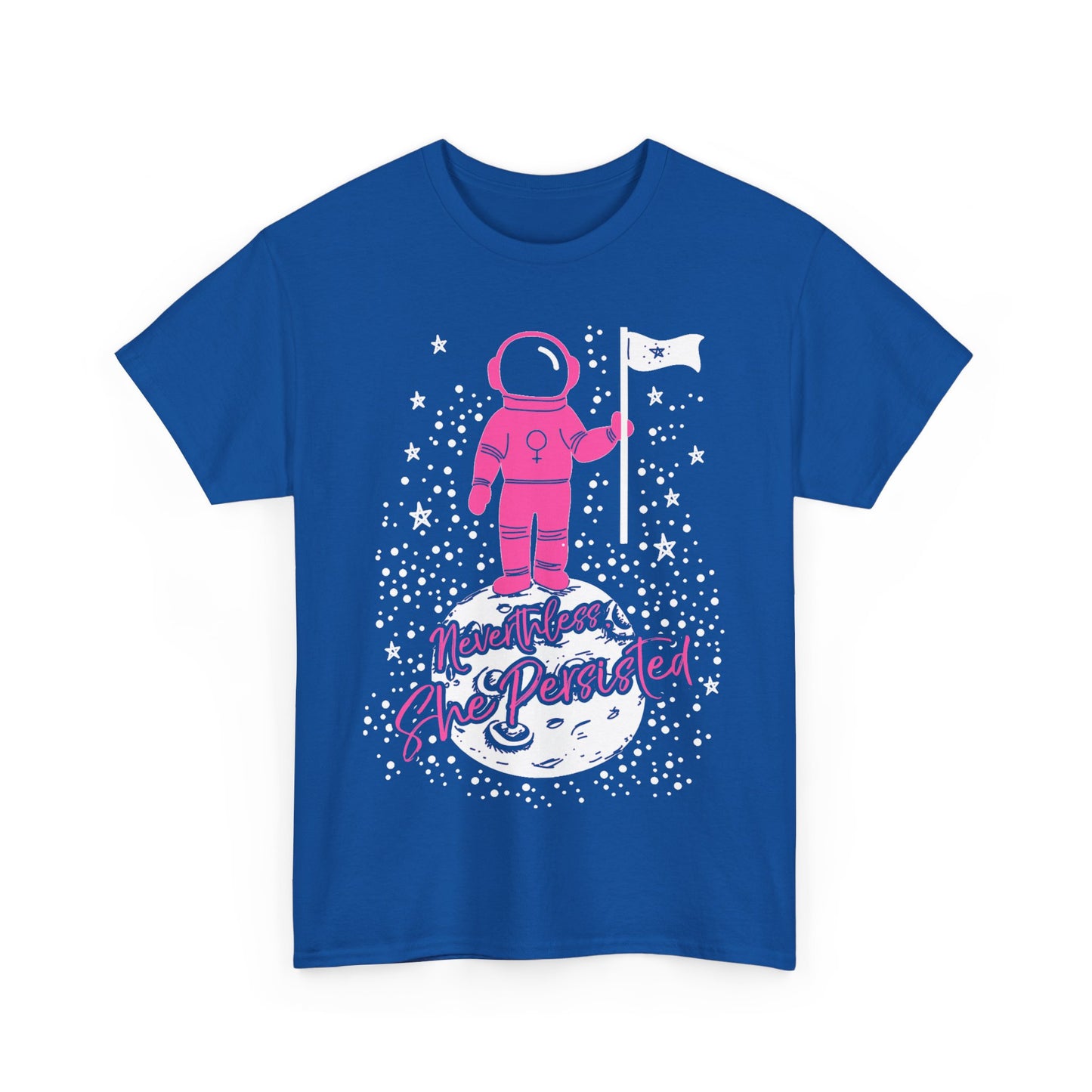 First Female Astronaut on Moon Nevertheless She Persisted Unisex Graphic T-Shirt, Sizes S-5XL