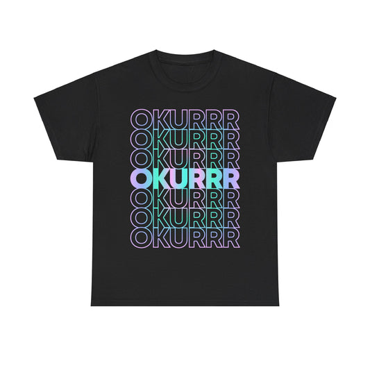 Okurrr Unisex Graphic T-Shirt, Sizes S-5XL