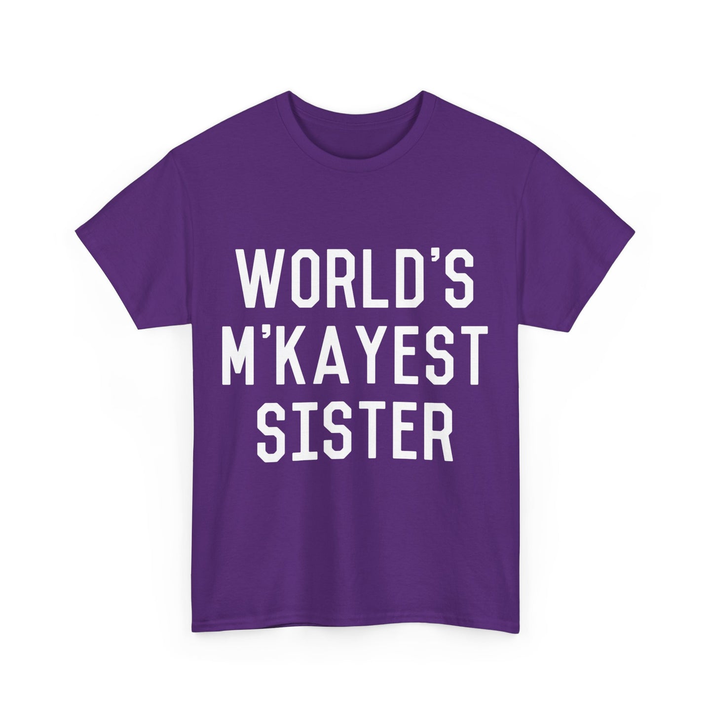 World's M'Kayest Sister Unisex Graphic T-Shirt, Sizes S-5XL