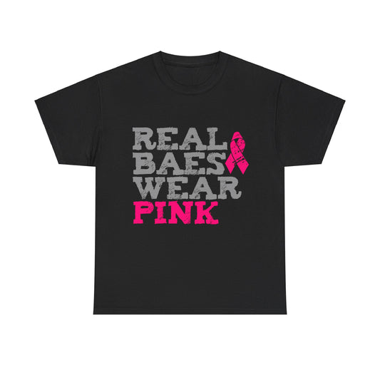 Real Baes Wear Pink Unisex Graphic T-Shirt, Sizes S-5XL