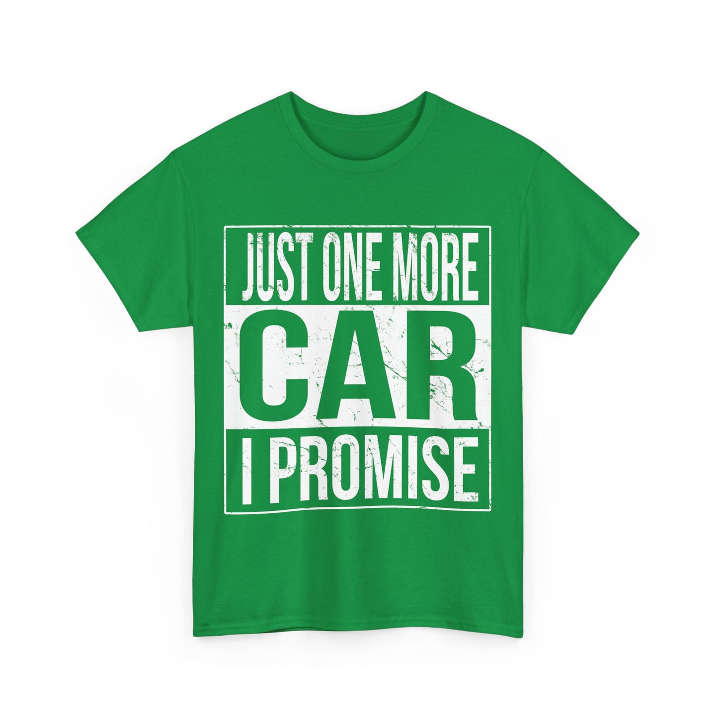 Just One More Car I Promise Unisex Graphic T-Shirt, Sizes S-5XL