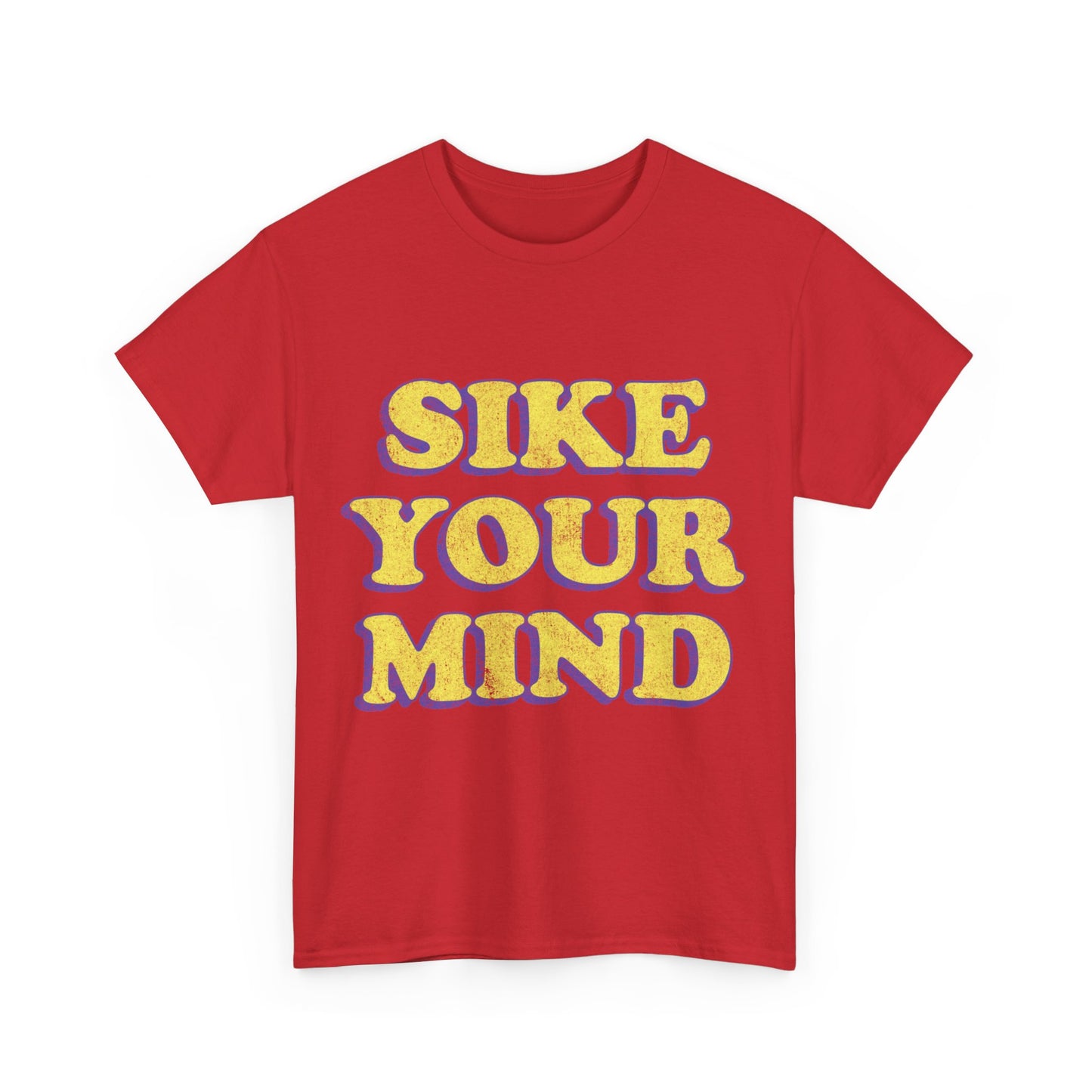 Sike Your Mind Unisex Graphic T-Shirt, Sizes S-5XL