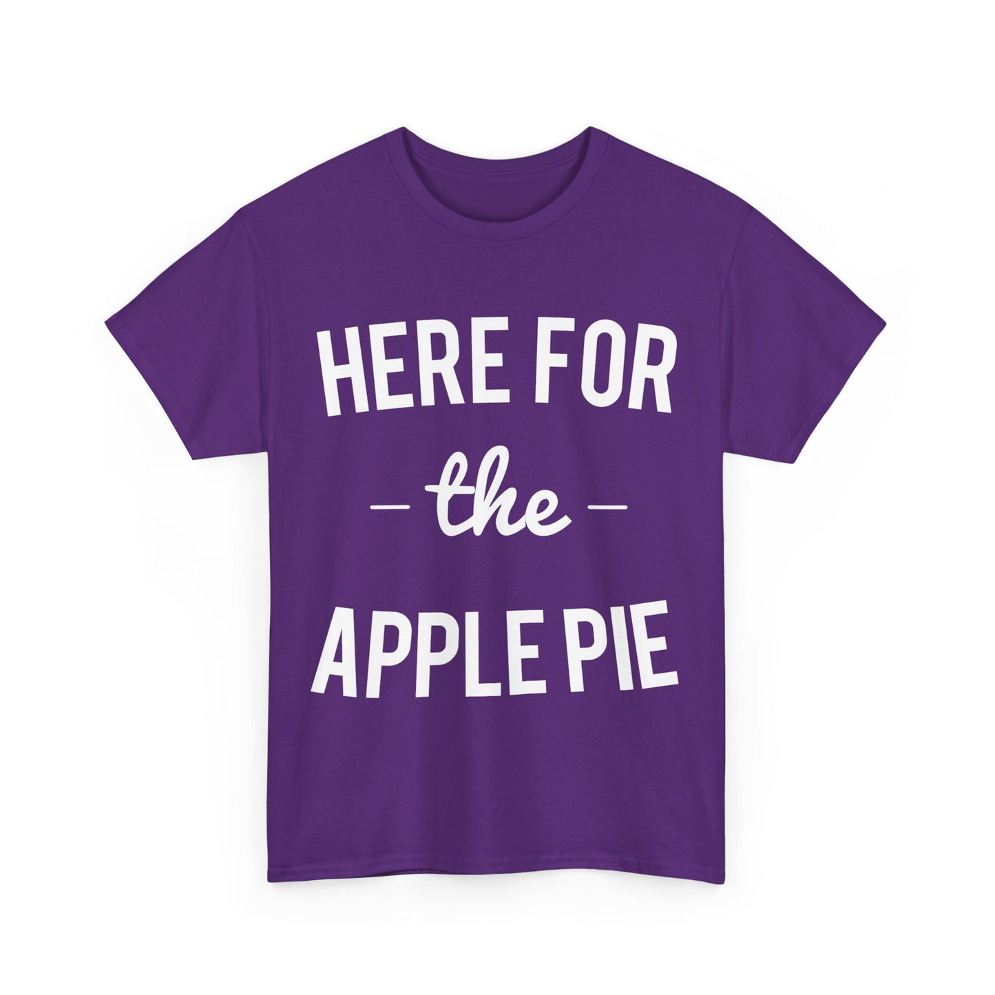 Here For the Apple Pie Thanksgiving Christmas Unisex Graphic T-Shirt, Sizes S-5XL