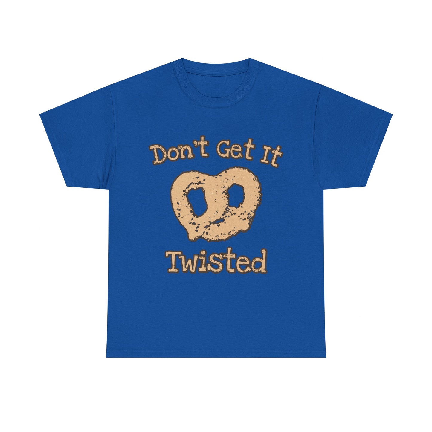 Don't Get It Twisted Pretzel Unisex Graphic T-Shirt, Sizes S-5XL