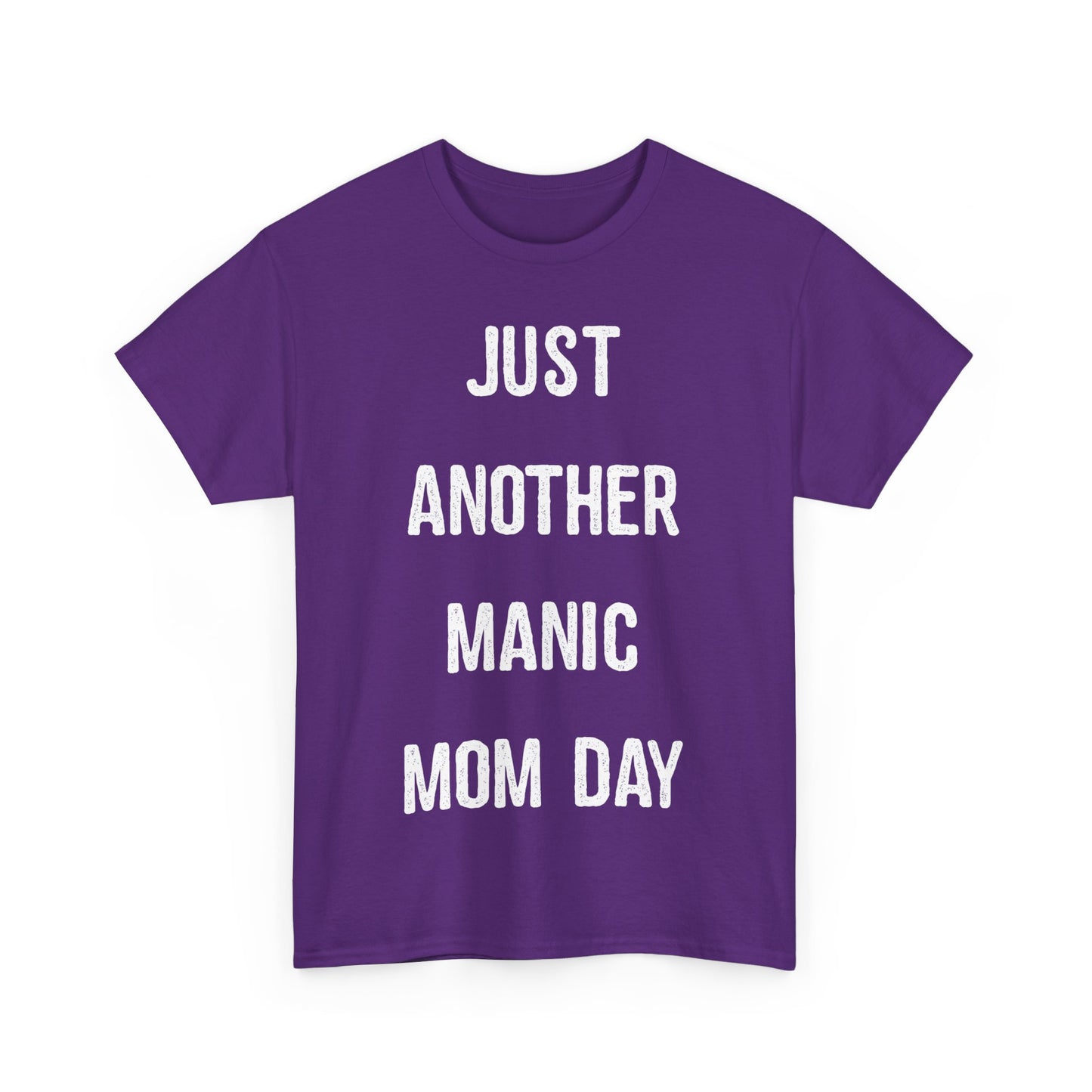 Just Another Manic Mom Day Unisex Graphic T-Shirt, Sizes S-5XL