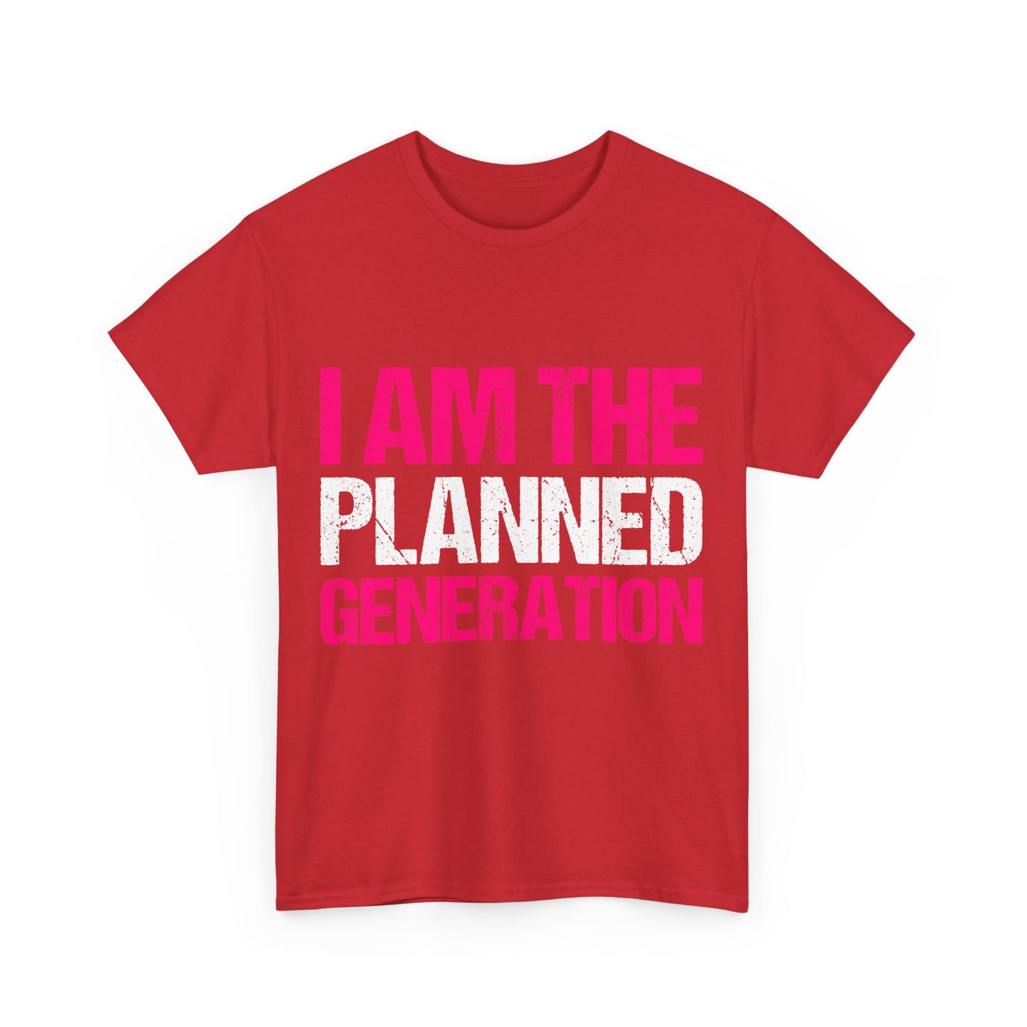 I Am The Planned Generation Unisex Graphic T-Shirt, Sizes S-5XL